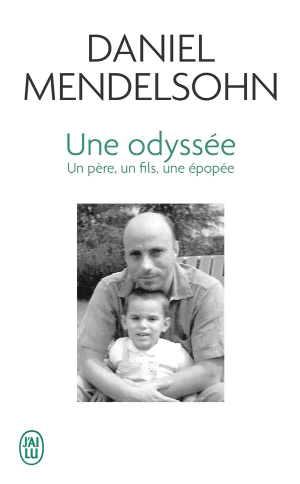UNE ODYSSEE - UN PERE, UN FILS, UNE EPOPEE