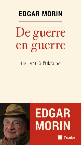DE GUERRE EN GUERRE - DE 1940 A L'UKRAINE