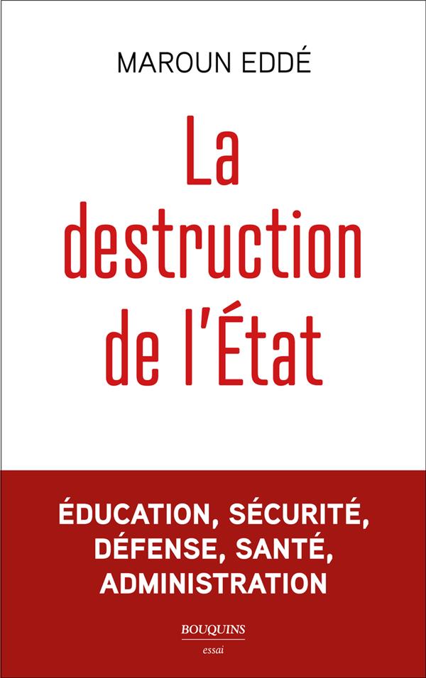 LA DESTRUCTION DE L'ETAT
