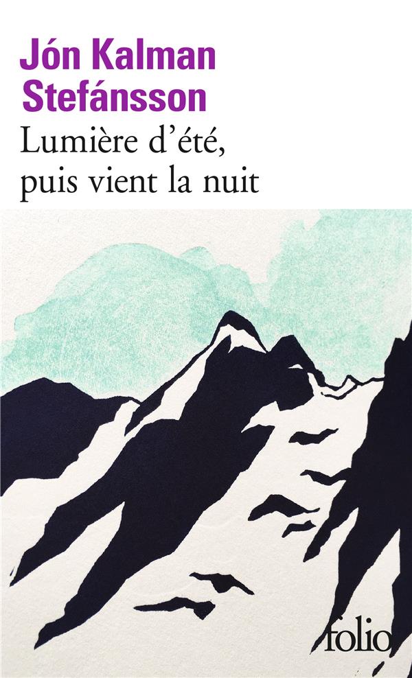 LUMIERE D'ETE, PUIS VIENT LA NUIT