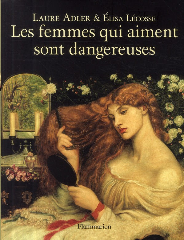 LES FEMMES QUI AIMENT SONT DANGEREUSES