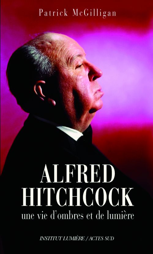 ALFRED HITCHCOCK - UNE VIE D'OMBRES ET DE LUMIERE