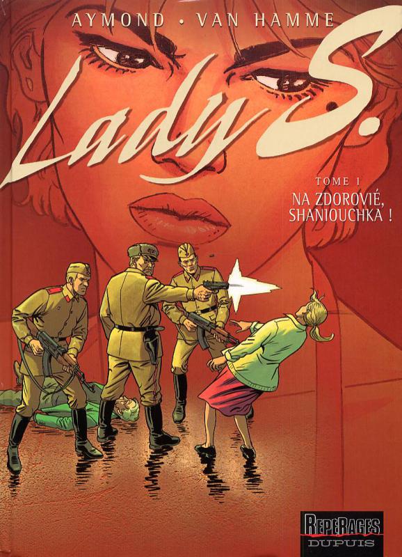 LADY S - TOME 1 - NA ZDOROVIE, SHANIOUCHKA !