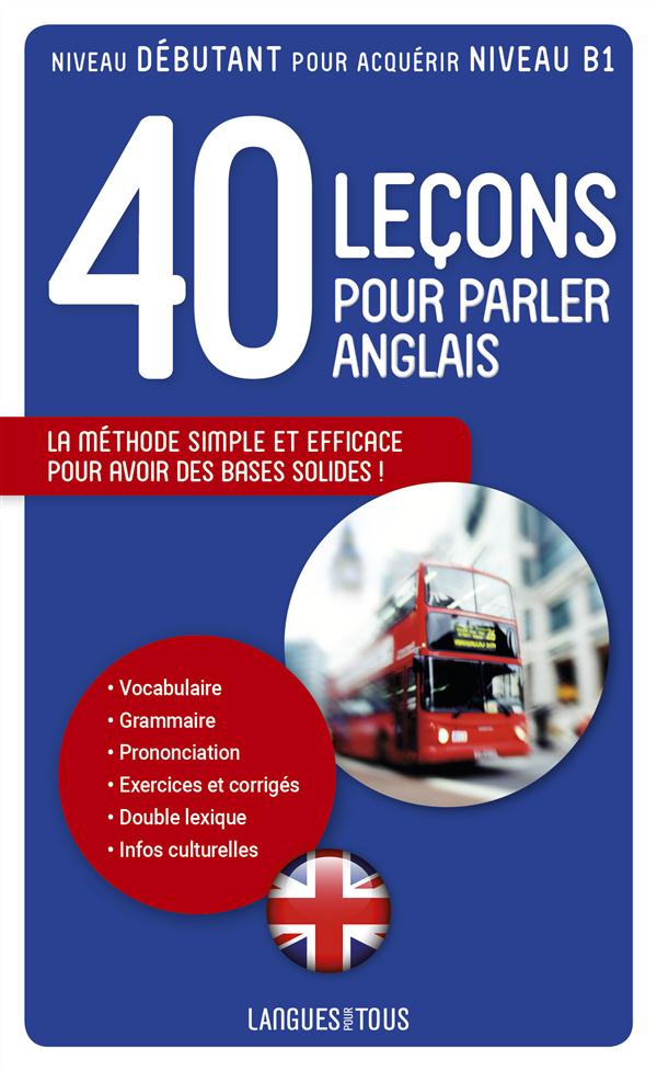40 LECONS POUR PARLER ANGLAIS