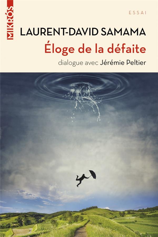 ELOGE DE LA DEFAITE