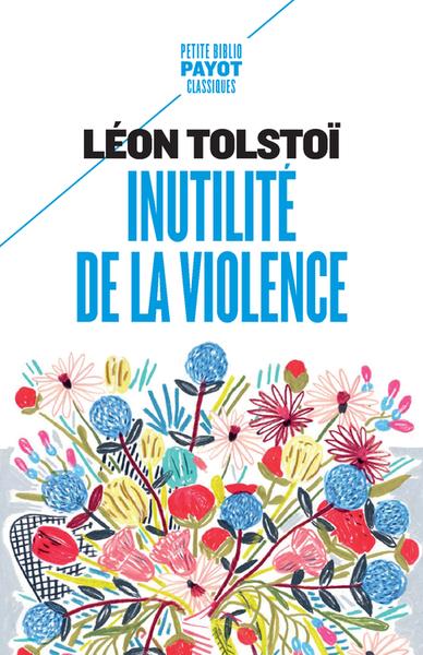 INUTILITE DE LA VIOLENCE