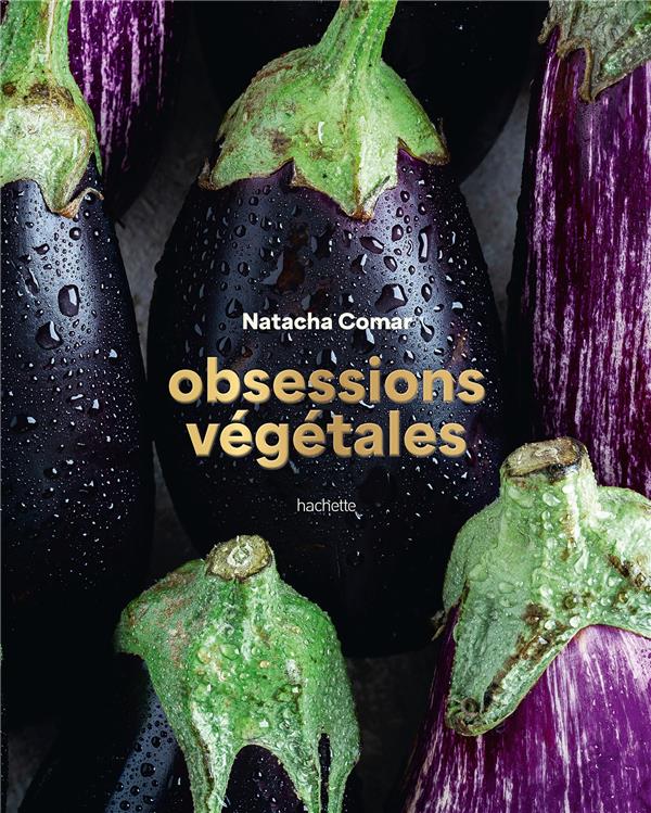 OBSESSIONS VEGETALES