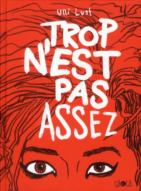 TROP N'EST PAS ASSEZ