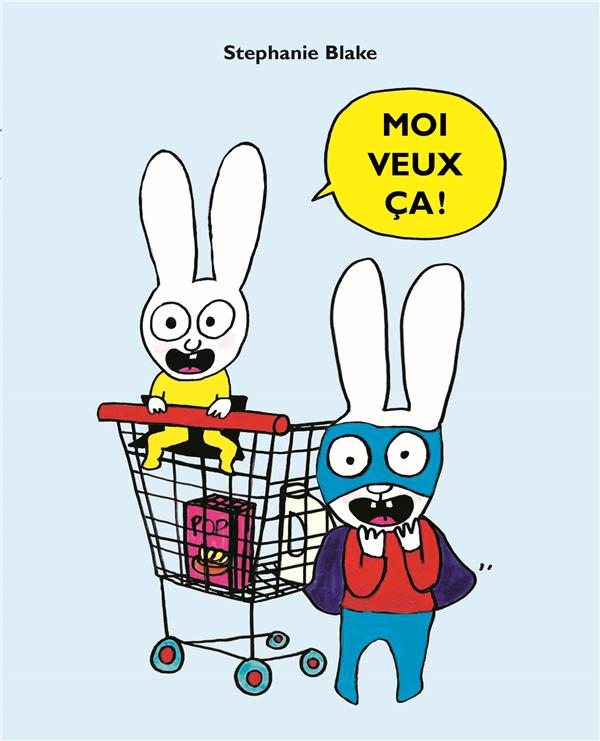 MOI VEUX CA !