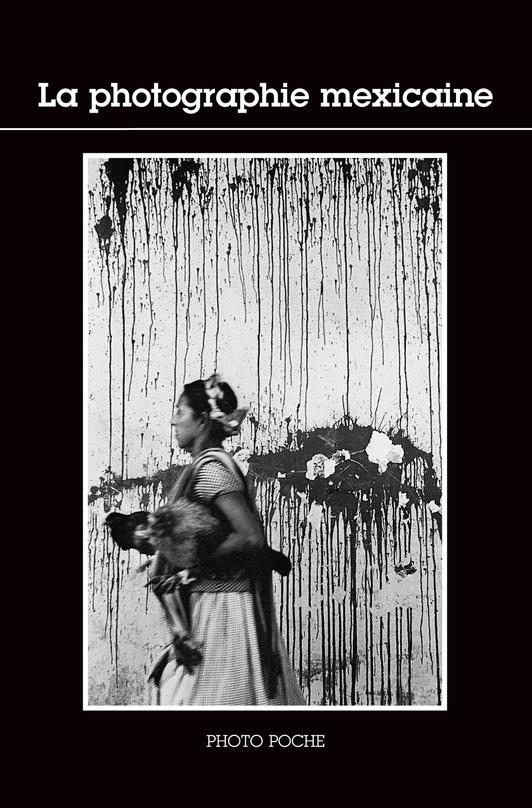 LA PHOTOGRAPHIE MEXICAINE