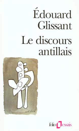 LE DISCOURS ANTILLAIS