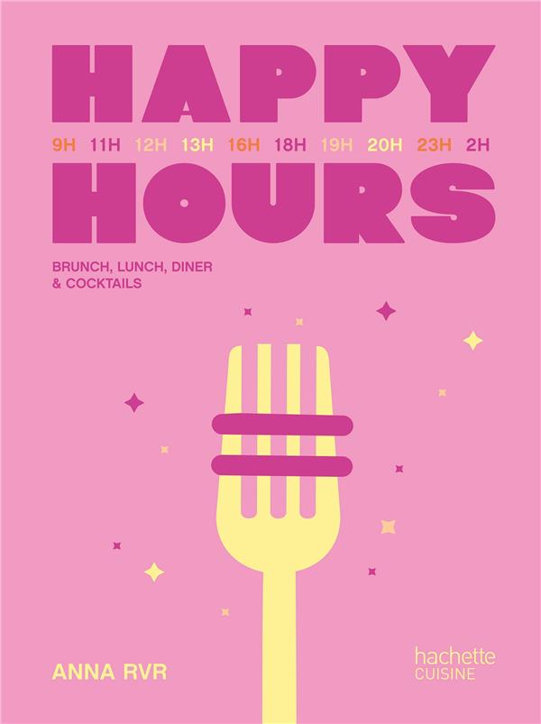 HAPPY HOURS - BRUNCH, LUNCH, DINNER & COCKTAILS