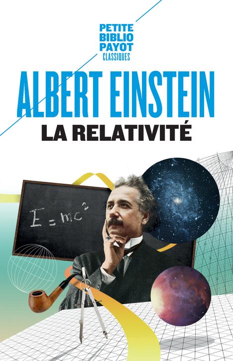 LA RELATIVITE - THEORIE DE LA RELATIVITE RESTREINTE ET GENERALE