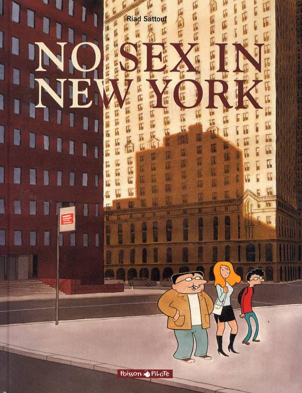 NO SEX IN NEW YORK - TOME 0 - NO SEX IN NEW YORK