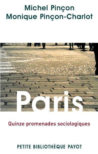 PARIS - QUINZE PROMENADES SOCIOLOGIQUES