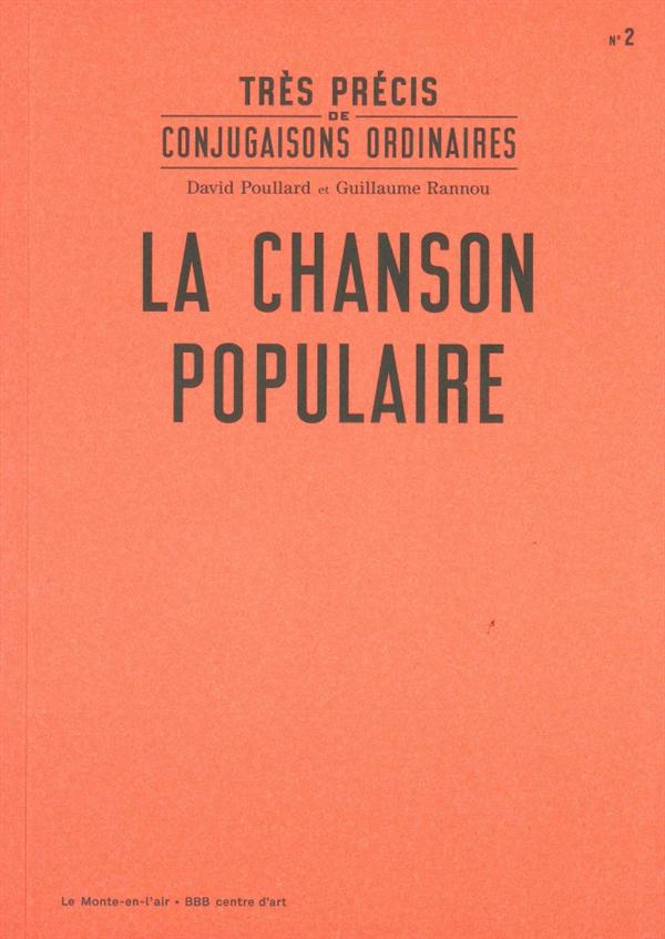 TRES PRECIS DE CONJUGAISONS ORDINAIRES : LA CHANSON POPULAIRE