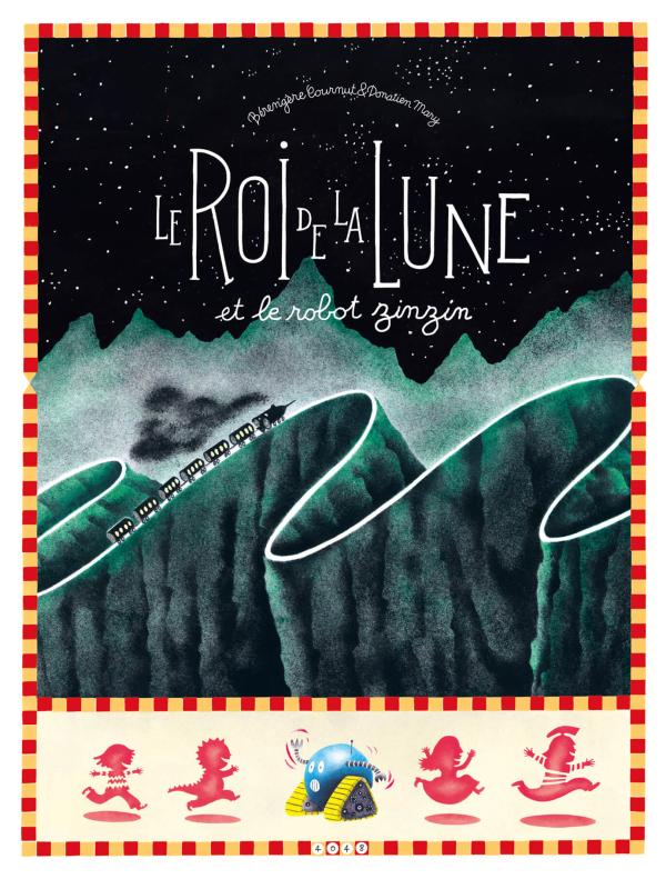 LE ROI DE LA LUNE ET LE ROBOT ZINZIN