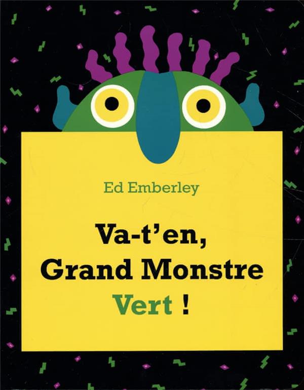VA-T'EN, GRAND MONSTRE VERT !