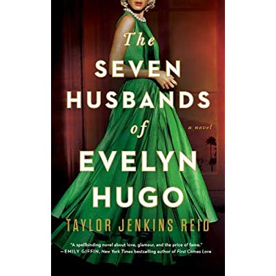 THE SEVEN HUSBANDS OF EVELYN HUGO