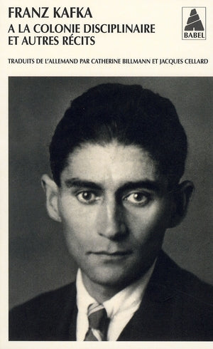 A LA COLONIE DISCIPLINAIRE ET AUTRES RECITS NE - INTEGRALE DES RECITS DE KAFKA II