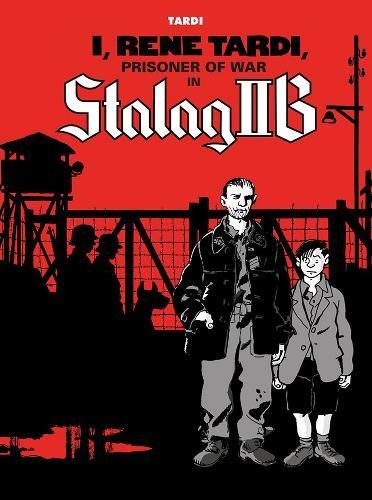 I, RENE TARDI, PRISONER OF WAR IN STALAG IIB