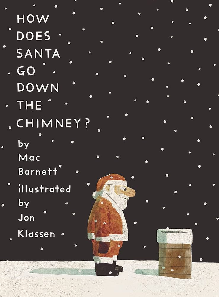 HOW DOES SANTA GO DOWN TO THE CHIMNEY