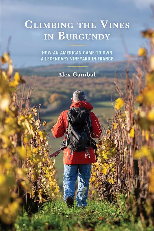 CLIMBING THE VINES IN BURGUNDY