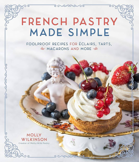 FRENCH PASTRY MADE SIMPLE