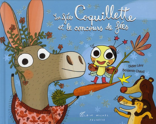 LA FEE COQUILLETTE ET LE CONCOURS DE FEES