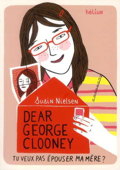 DEAR GEORGE CLOONEY, TU VEUX PAS EPOUSER MA MERE ?