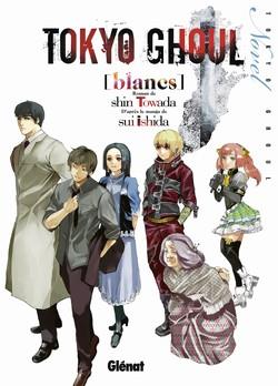 TOKYO GHOUL ROMAN - TOME 02 - BLANCS