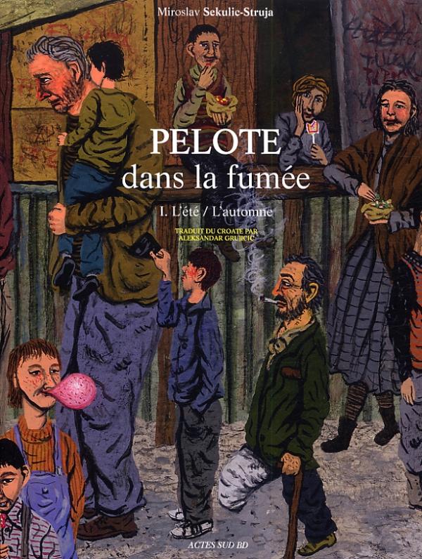 PELOTE DANS LA FUMEE - I. ETE-AUTOMNE