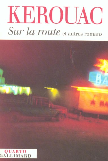 SUR LA ROUTE ET AUTRES ROMANS