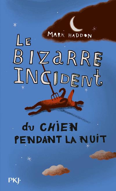 LE BIZARRE INCIDENT DU CHIEN PENDANT LA NUIT