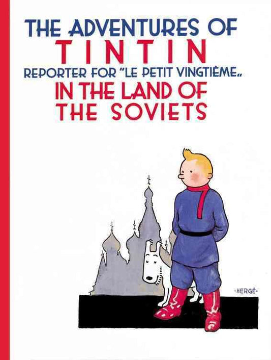 THE ADVENTURES OF TINTIN IN THE LAND OF THE SOVIETS