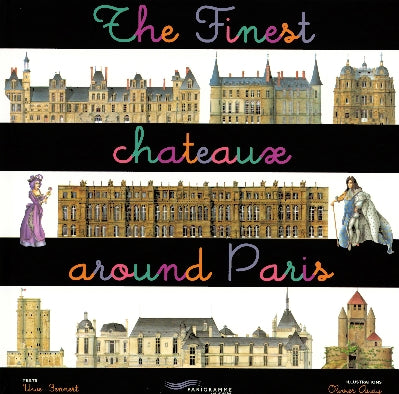 THE FINEST CHATEAUX AROUND PARIS