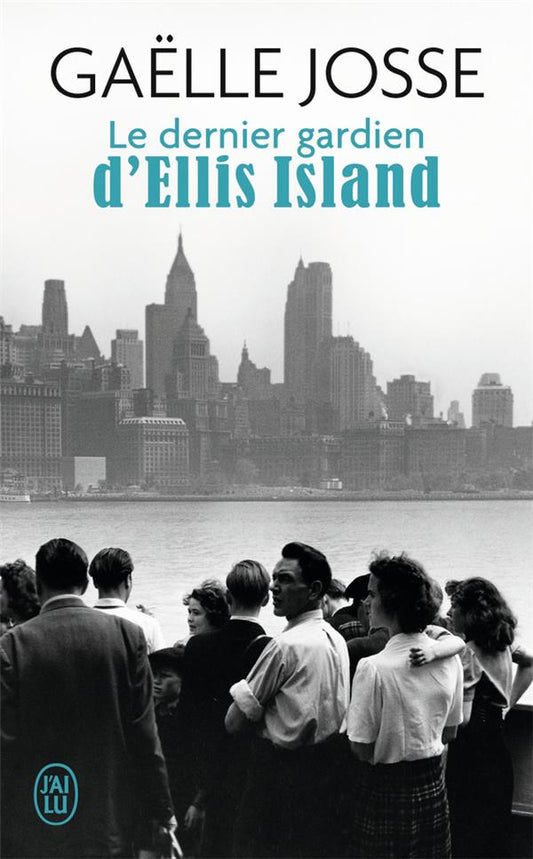 LE DERNIER GARDIEN D'ELLIS ISLAND