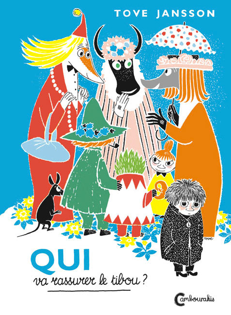 LES MOOMINS - QUI VA RASSURER LE TIBOU?