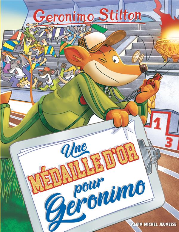 GERONIMO STILTON T96 UNE MEDAILLE D'OR POUR GERONIMO