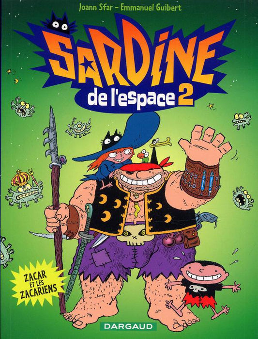 SARDINE DE L'ESPACE - TOME 2 - ZACAR ET LES ZACARIENS