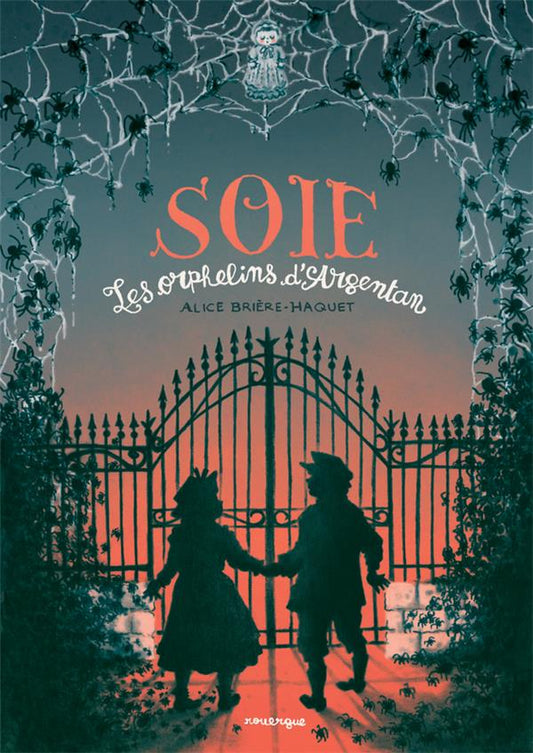 SOIE - LES ORPHELINS D'ARGENTAN