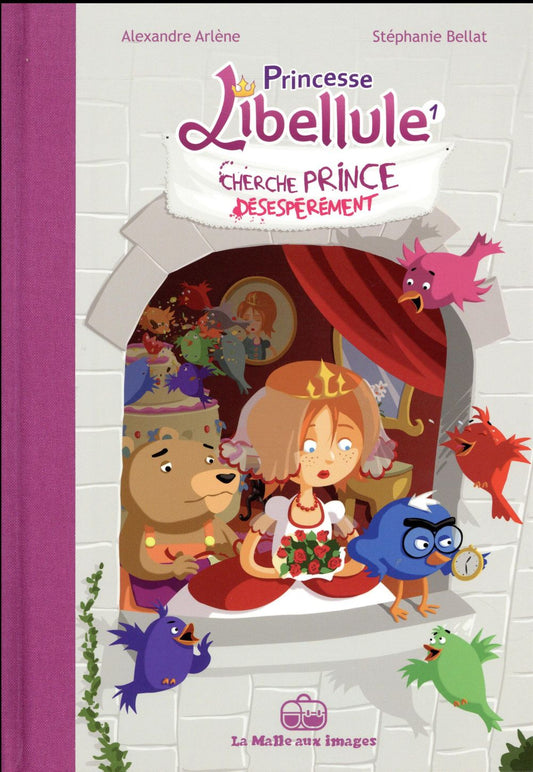 PRINCESSE LIBELLULE T01 - CHERCHE PRINCE DESESPEREMENT