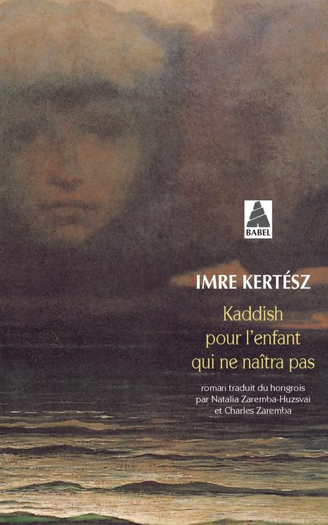 KADDISH POUR L'ENFANT QUI NE NAITRA PAS
