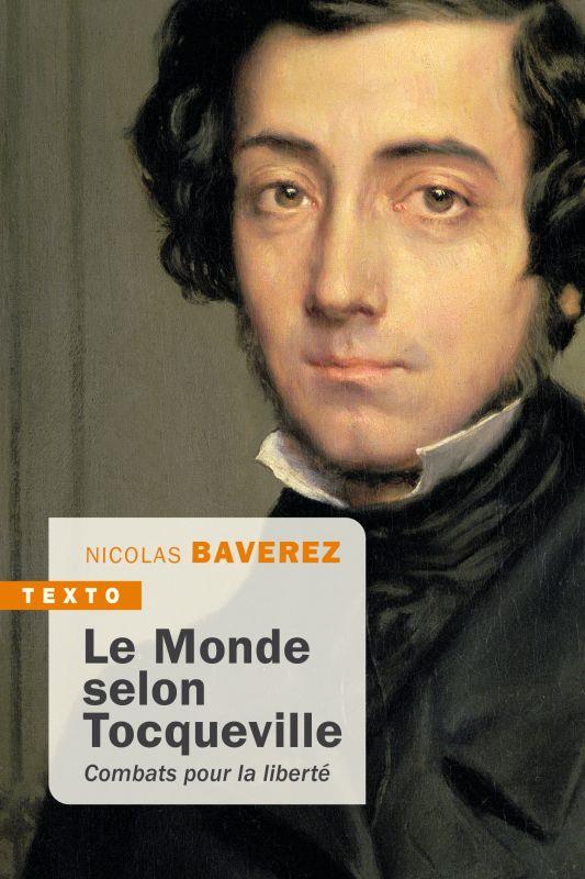 LE MONDE SELON TOCQUEVILLE - COMBATS POUR LA LIBERTE