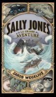 SALLY JONES, LA GRANDE AVENTURE
