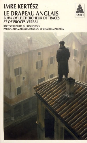 LE DRAPEAU ANGLAIS - SUIVI DE LE CHERCHEUR DE TRACES ET DE PROCES VERBAL