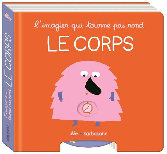 L'IMAGIER QUI TOURNE PAS ROND - LE CORPS