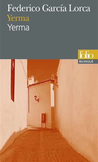 YERMA/YERMA - POEME TRAGIQUE EN TROIS ACTES ET SIX TABLEAUX/POEMA TRAGICO EN TRES ACTOS Y SEIS CUADR