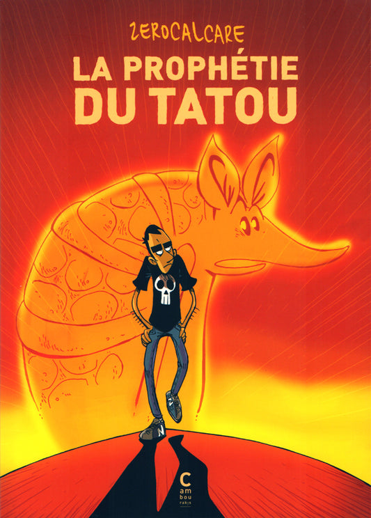 LA PROPHETIE DU TATOU