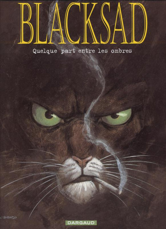 BLACKSAD - TOME 1 - QUELQUE PART ENTRE LES OMBRES